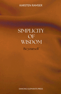 The Simplicity of Wisdom