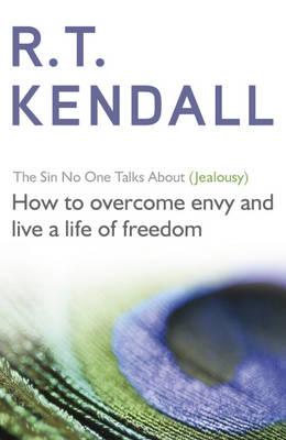 The Sin No One Talks About (Jealousy): Coping with Jealousy - Inc., R T Kendall Ministries, and Kendall, R.T.