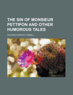 The Sin of Monsieur Pettipon and Other Humorous Tales