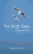 The Singh Saga: A Mountain Tale