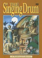 The Singing Drum: A Traditional Collection