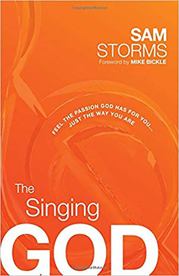 The Singing God: Feel the Passion God Has for You... Just the Way You Are - Storms, Sam, Dr.