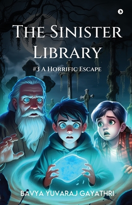 The Sinister Library - A Horrific Escape - Bavya Yuvaraj Gayathri