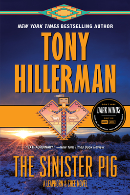 The Sinister Pig: A Leaphorn and Chee Novel - Hillerman, Tony