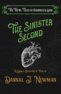 The Sinister Second: A Quirky Collection of Novelettes