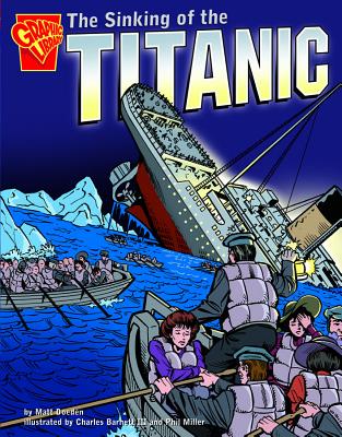 The Sinking of the Titanic - Doeden, Matt