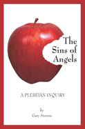 The Sins of Angels: A Plebeian Inquiry