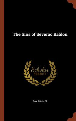 The Sins of Sverac Bablon - Rohmer, Sax