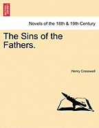 The Sins of the Fathers. Vol. I.