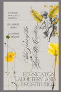 The Sins of the Hook-Up Culture: Fornication, Adultery, and Prostitution