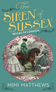 The Siren of Sussex: Belles of London