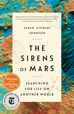 The Sirens of Mars: Searching for Life on Another World - Stewart Johnson, Sarah