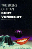 The Sirens of Titan - Vonnegut, Kurt