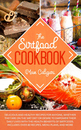 The Sirtfood Cookbook: Delicious and healthy recipes for anyone, whether they are on the Sirt diet or desire to empower their daily lives with the health benefits of Sirtfoods.