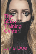 The SISSY Training Center