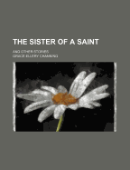 The Sister of a Saint: And Other Stories