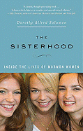 The Sisterhood: Inside the Lives of Mormon Women - Solomon, Dorothy Allred