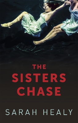 The Sisters Chase - Healy, Sarah