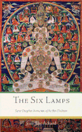 The Six Lamps: Secret Dzogchen Instructions of the Bn Tradition