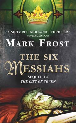 The Six Messiahs - Frost, Mark