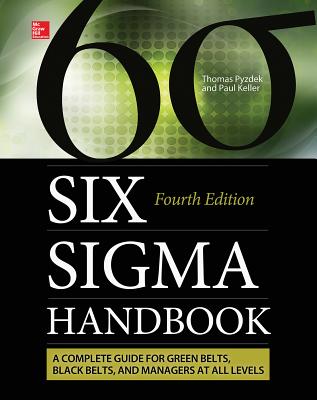 The Six Sigma Handbook - Pyzdek, Thomas, and Keller, Paul A