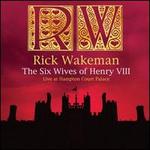 The Six Wives of Henry VIII: Live at Hampton Court Palace