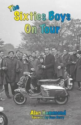 The Sixties Boys on Tour - Hammond, Alan