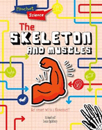 The Skeleton and Muscles