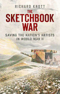 The Sketchbook War: Saving the Nation's Artists in World War II