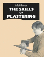 The Skills of Plastering