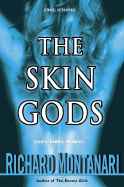 The Skin Gods