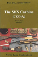 The Sks Carbine (Ckc45g)