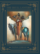 The Skull Lantern: A Russian Fairy Tale