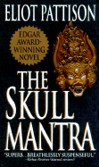 The Skull Mantra - Pattison, Eliot