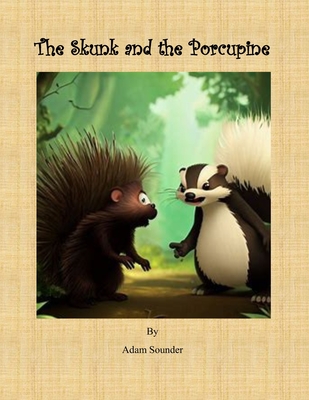 The Skunk and the Porcupine - Sounder, Adam