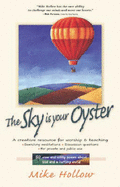 The Sky is Your Oyster: Penetrating Poems and Meditations About God's Compassion for a Hurting World