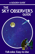 The Sky Observer's Guide: A Handbook for Amateur Astronomers - Mayall, R Newton, and Wyckoff, Jerome (Photographer)