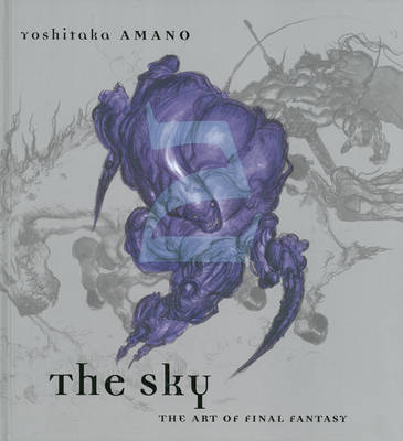 The Sky, The: Art Of Final Fantasy Book 2 - Amano, Yoshitaka (Artist)
