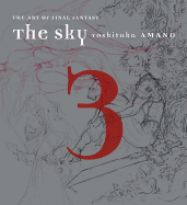 The Sky: The Art of Final Fantasy Book 3