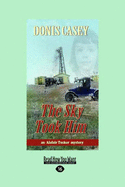 The Sky Took Him: An Alafair Tucker Mystery - Casey, Donis