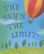 The Sky's the Limit!