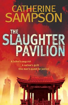 The Slaughter Pavilion - Sampson, Catherine