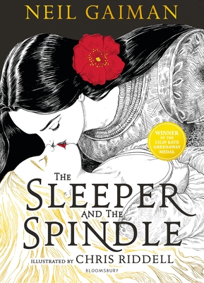 The Sleeper and the Spindle: WINNER OF THE CILIP KATE GREENAWAY MEDAL 2016 - Gaiman, Neil