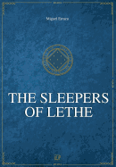 The Sleepers of Lethe: Chronicles of the Greater Dreeam II