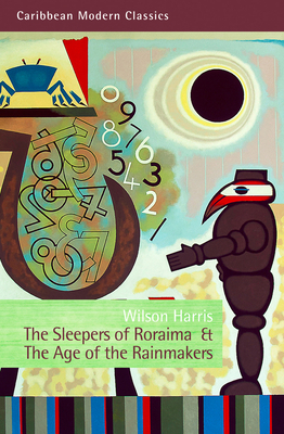 The Sleepers of Roraima & the Age of the Rainmakers - Harris, Wilson