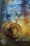 The Sleeping and the Dead: A Mystery