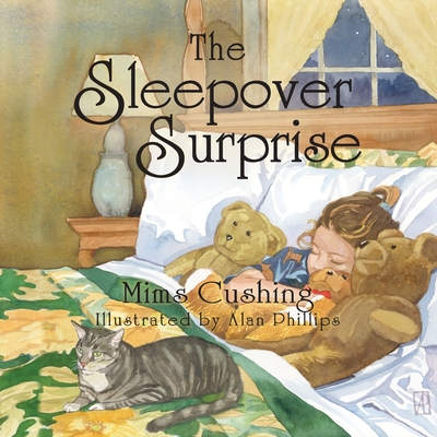 The Sleepover Surprise - Cushing, Mims