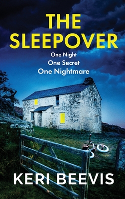 The Sleepover: The unputdownable, page-turning psychological thriller from bestseller Keri Beevis - Beevis, Keri