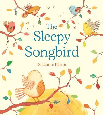The Sleepy Songbird - Barton, Suzanne