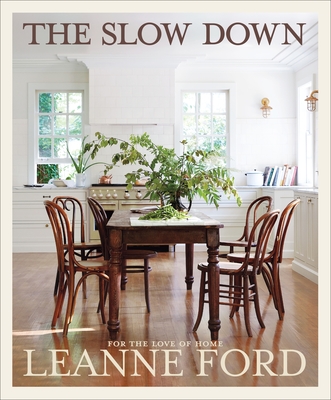 The Slow Down: For the Love of Home - Ford, Leanne